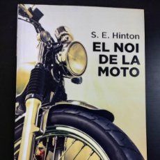 Libros: EL NOI DE LA MOTO (EDICIÓN EN CATALÁN) S. E. HINTON. Lote 395991909