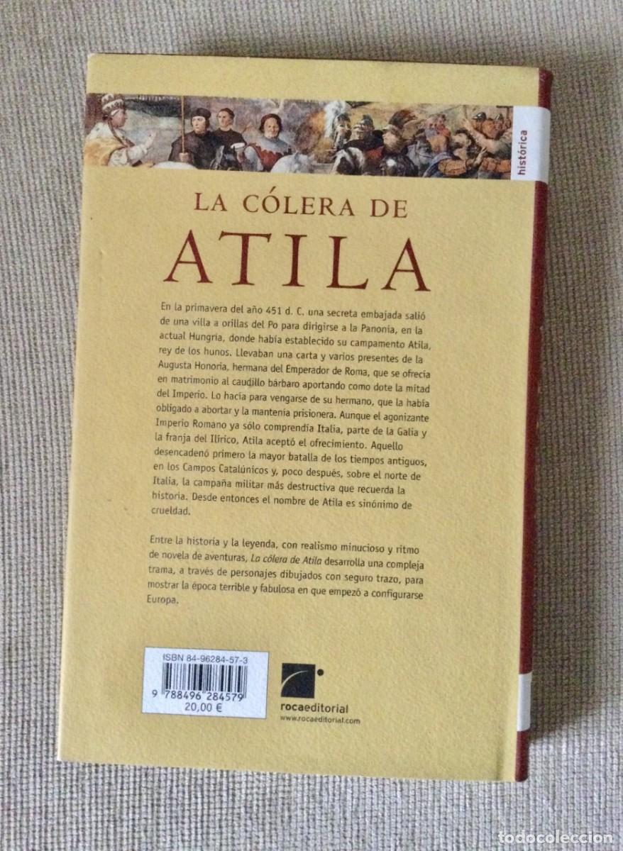 Libros: &rdquo;La c&oacute;lera de Atila&rdquo; de Jos&eacute; Luis Rodr&iacute;guez del Corral. - Foto 2