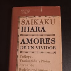 Libros: AMORES DE UN VIVIDOR SAIKAKU IHARA ,ALFAGUARA. Lote 399679009
