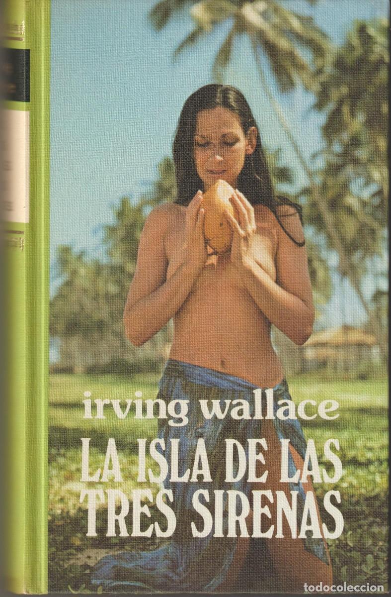 Libros: LA ISLA DE LAS TRES SIRENAS - IRVING WALLACE - Foto 1