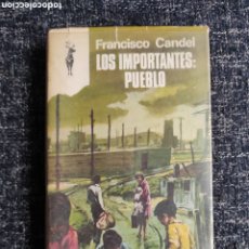 Libros: LOS IMPORTANTES: PUEBLO / FRANCISCO CANDEL - COLECCION RENO -ED. PLAZA & JANES. Lote 402485424