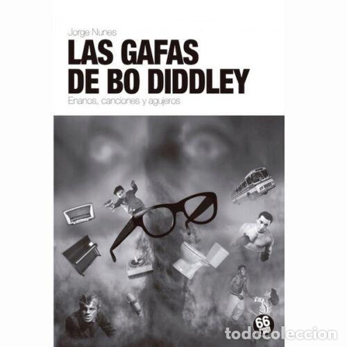 Libros: Las gafas de Bo Diddley (Jorge Nunes) - Foto 1