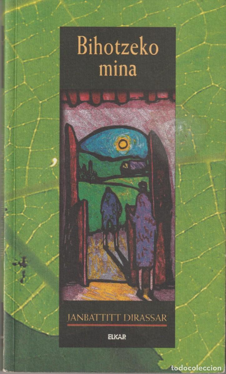 Libros: BIHOTZEKO MINA - JANBATTITT DIRASSAR - Foto 1
