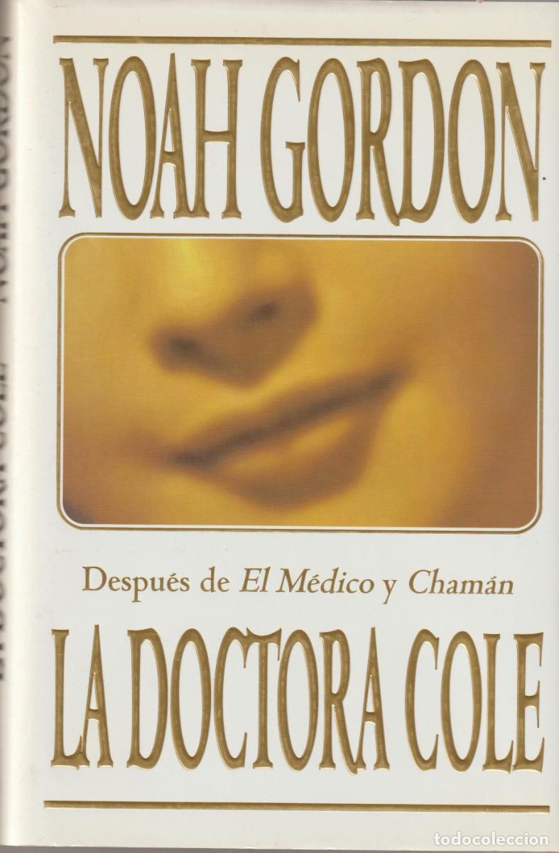 Libros: LA DOCTORA COLE - NOAH GORDON - Foto 1