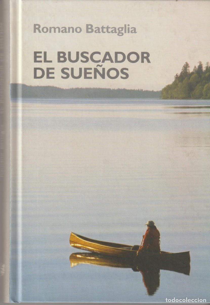 Libros: EL BUSCADOR DE SUE&Ntilde;OS - ROMANO BATTAGLIA - Foto 1