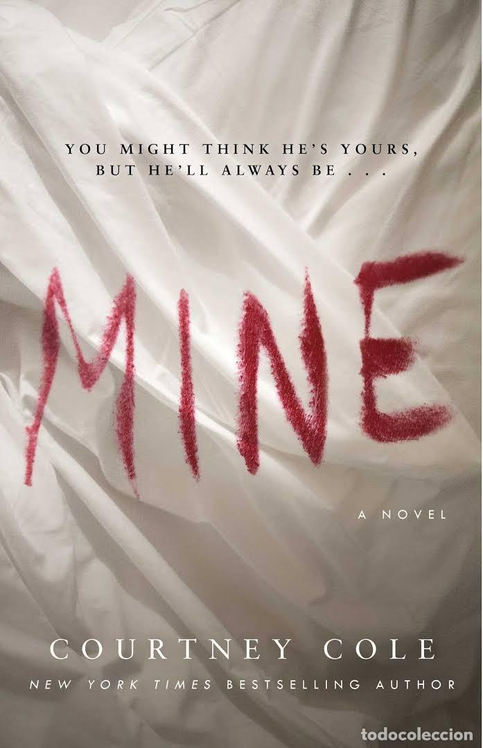 Libros: Mine. A novel - Courtney Cole - Foto 1