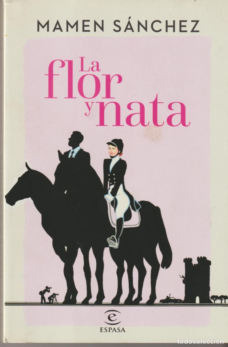 Libros: LA FLOR Y NATA - MAMEN SANCHEZ - Foto 1