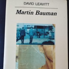 Libros: MARTIN BAUMAN (DAVID LEAVITT, ANAGRAMA)