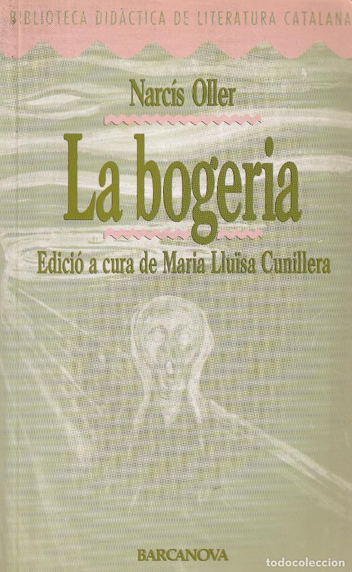 Libros: La bogeria (Narc&iacute;s Oller). - Foto 1