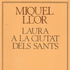 Libros: LAURA A LA CIUTAT DELS SANTS (MIQUEL LLOR).