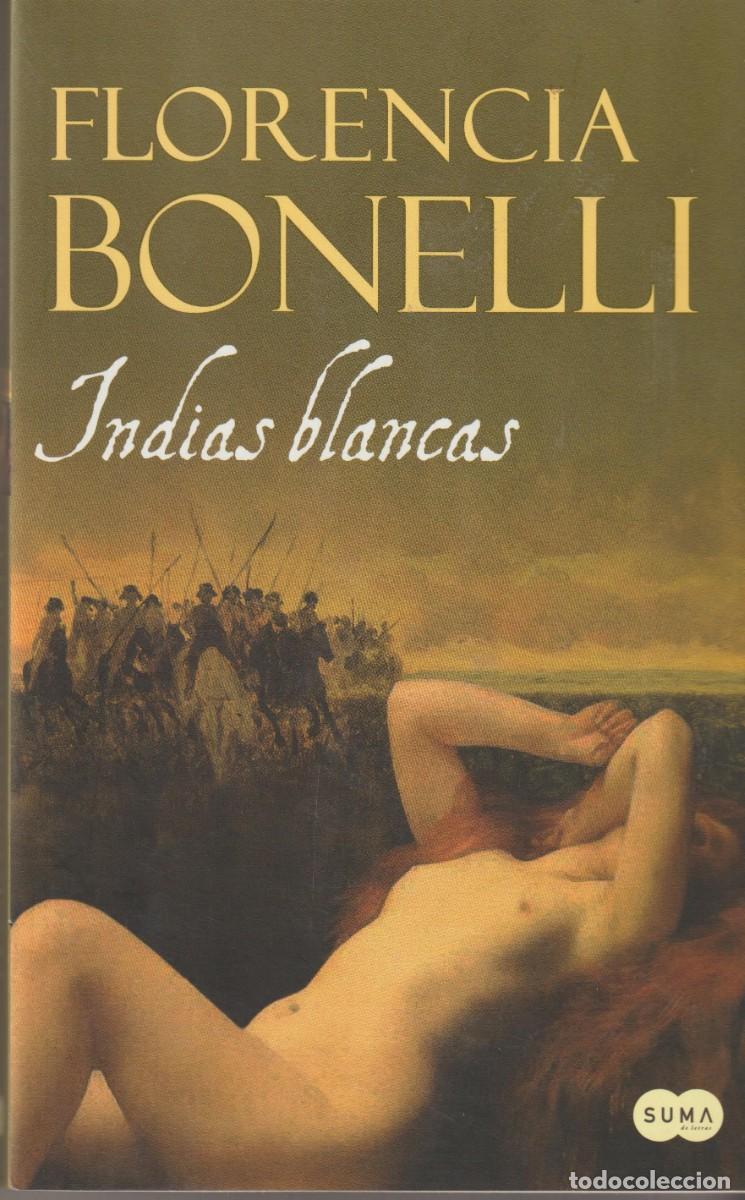 Libros: INDIAS BLANCAS - FLORENCIA BONELLI - Foto 1