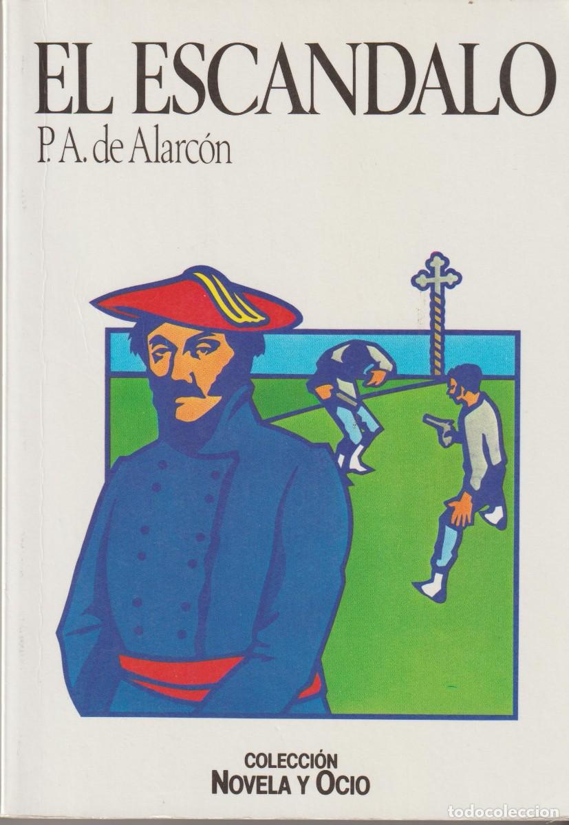 Libros: EL ESC&Aacute;NDALO - P.A.DE ALARCON - Foto 1