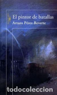 Libros: PINTOR DE BATALLAS, EL - Foto 1