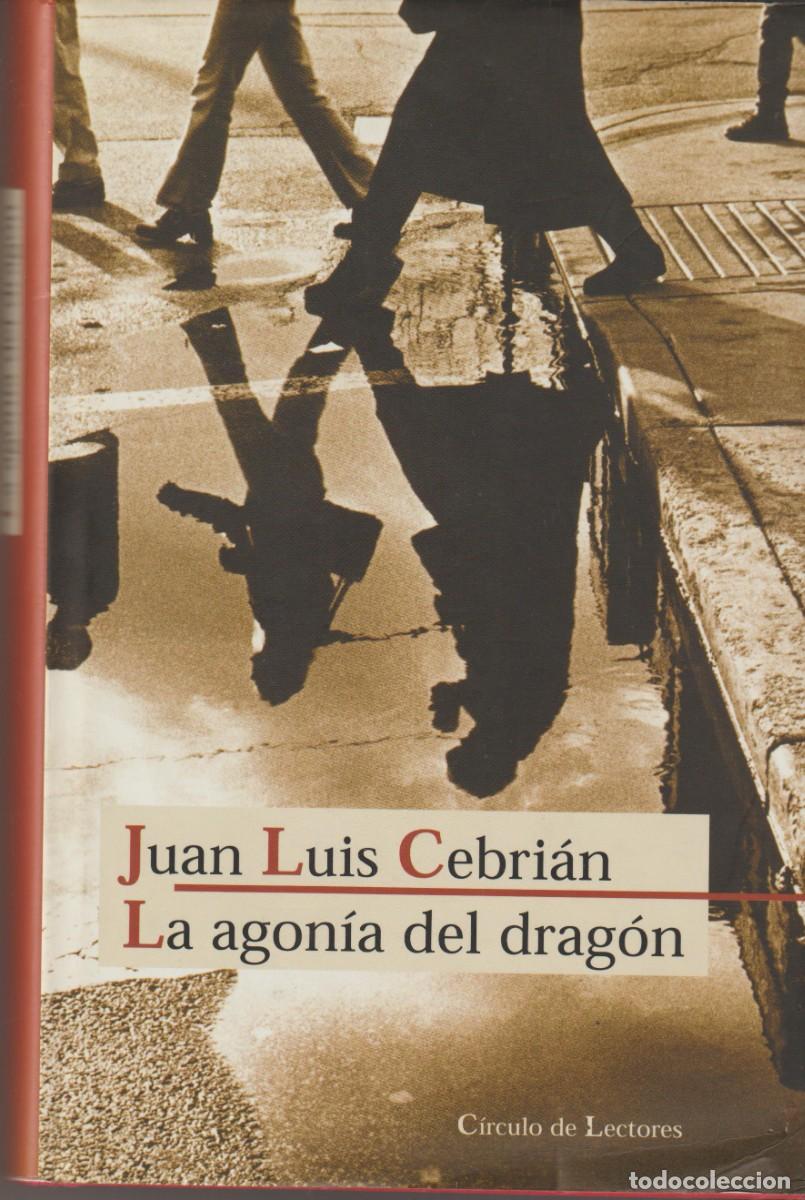 Libros: LA AGON&Iacute;A DEL DRAG&Oacute;N - JUANLUIS CEBRIAN - Foto 1