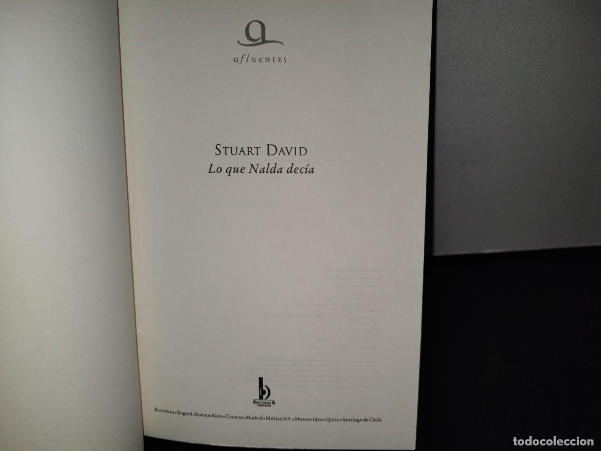 Libros: 194- LO QUE NALDA DEC&Iacute;A - STUART DAVID - PRIMERA EDICI&Oacute;N 2002 - Foto 5