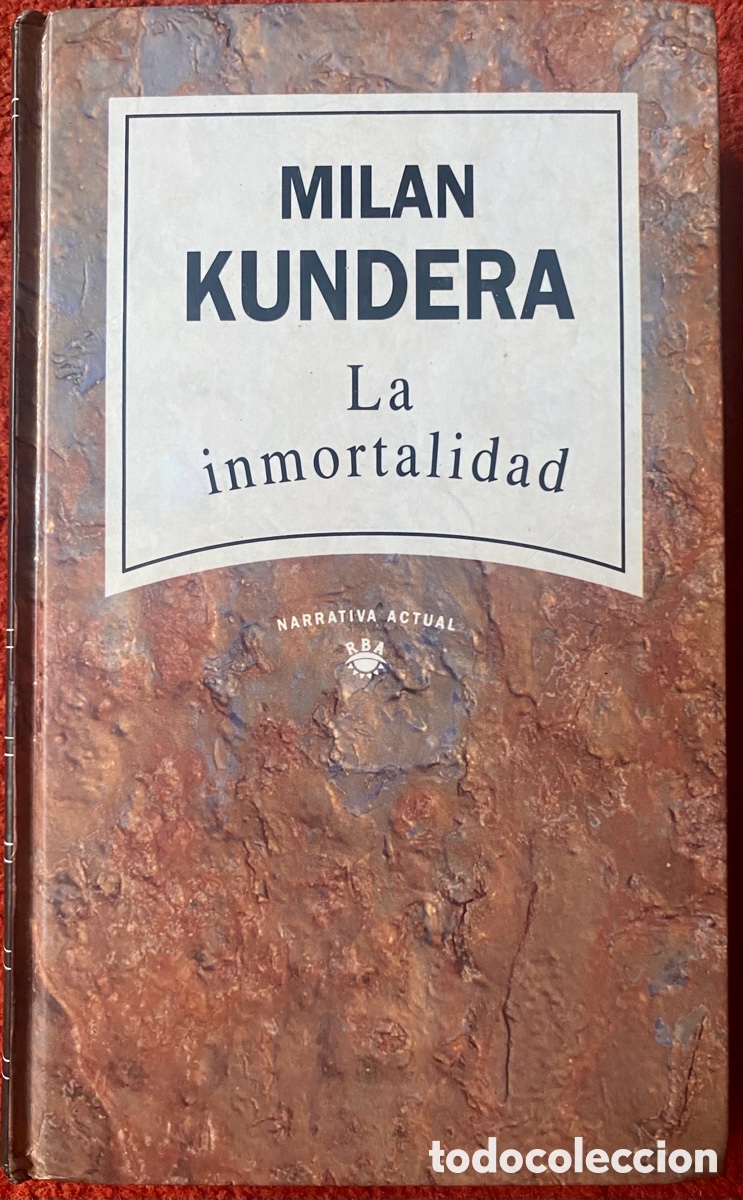 Libros: LA INMORTALIDAD Milan KUNDERA 1989 - Foto 1