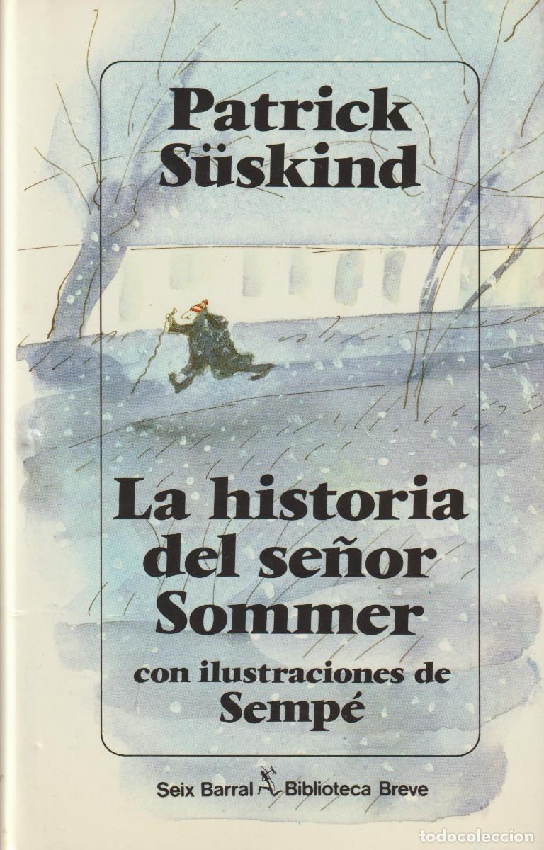 Libros: LA HISTORIA DEL SE&Ntilde;OR SOMMER - PATRICK S&Uuml;SKIND - Foto 1