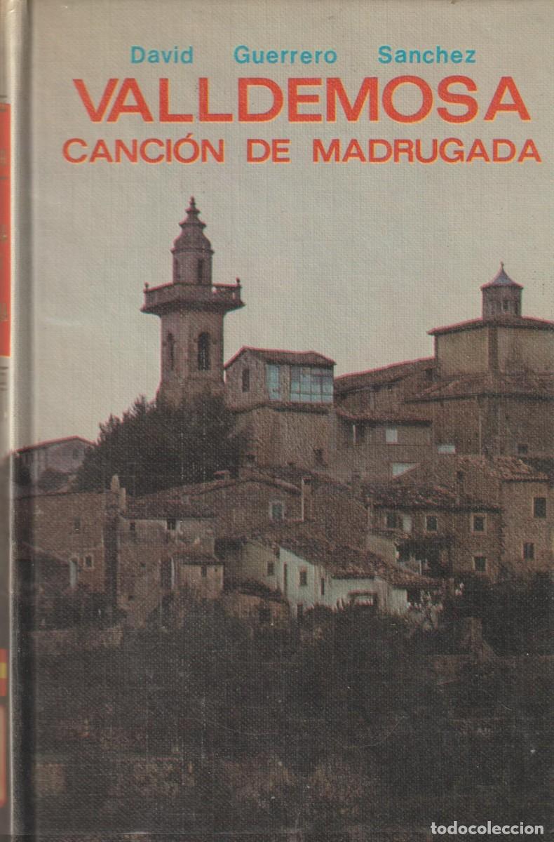Libros: VALLDEMOSSA cancion de madrugada - DAVID GUERRERO SANCHEZ - Foto 1