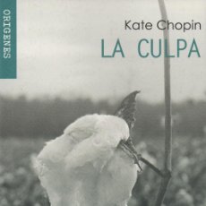 Libros: LA CULPA. KATE CHOPIN. DEFAUSTA. 1ªEDICIÓN. 2016. NUEVO.