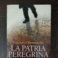 Libros: LA PATRIA PEREGRINA DE GUSTAVO BERNSTEIN