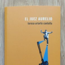 Libros: EL JUEZ AURELIO, DE TERESA URIARTE CANTOLLA