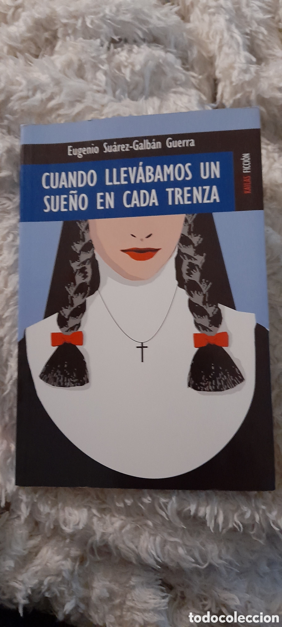 Libros: Cuando llevamos un sue&ntilde;o en cada trenza. Eugenio Su&aacute;rez - Foto 1