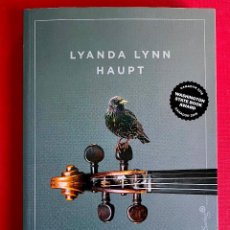 Libros: EL ESTORNINO DE MOZART. LYANDA LYNN HAUPT .-NUEVO