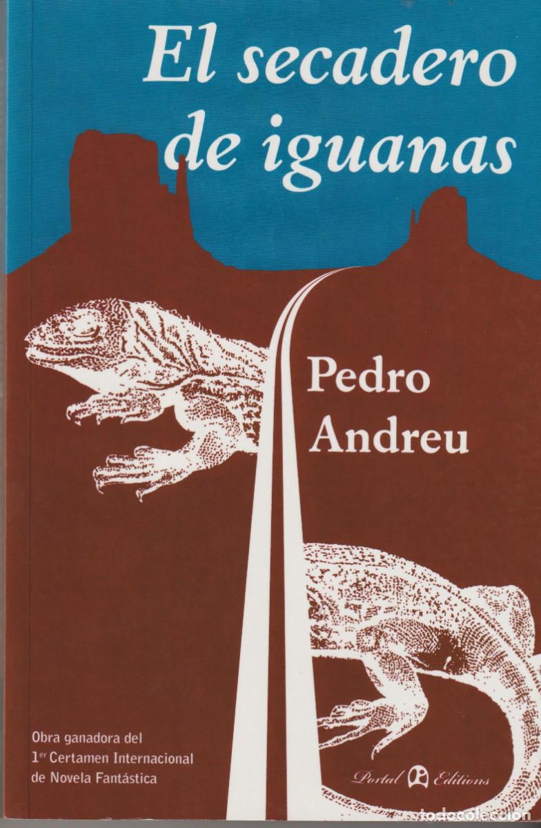 Libros: EL SECADERO DE IGUANAS - PEDRO ANDREU - Foto 1