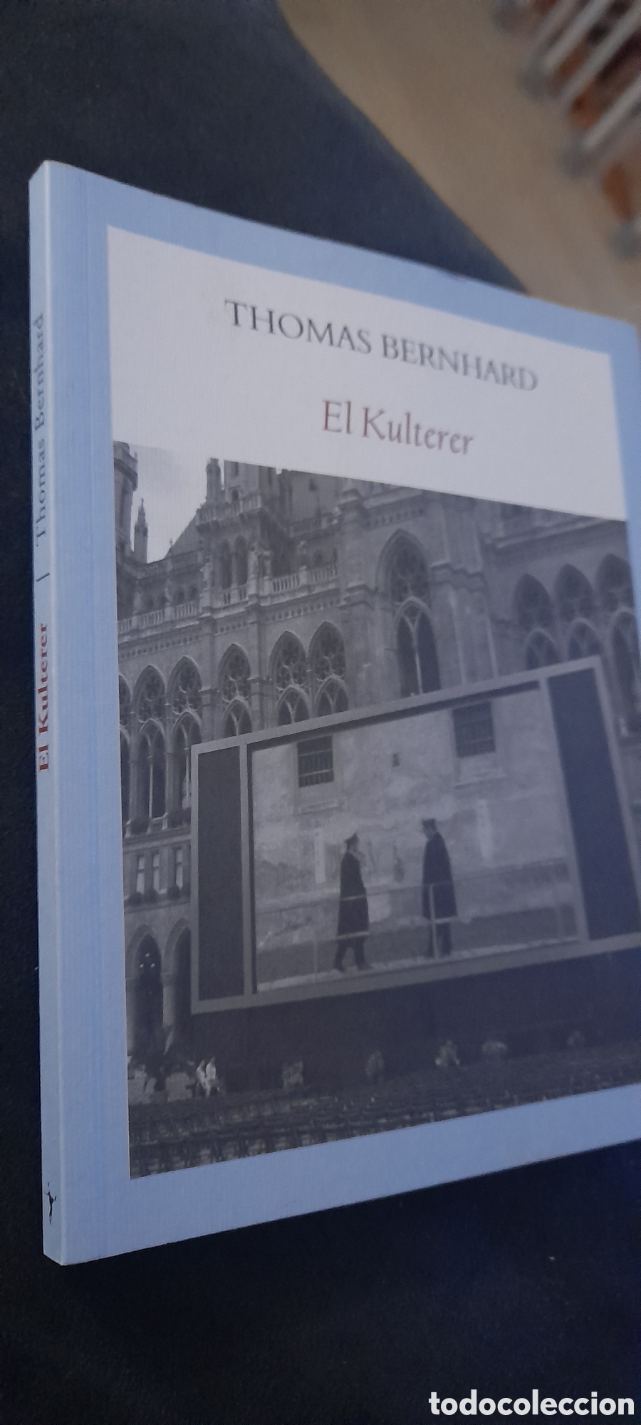 Libros: El kulterer. Thomas Bernhard - Foto 3