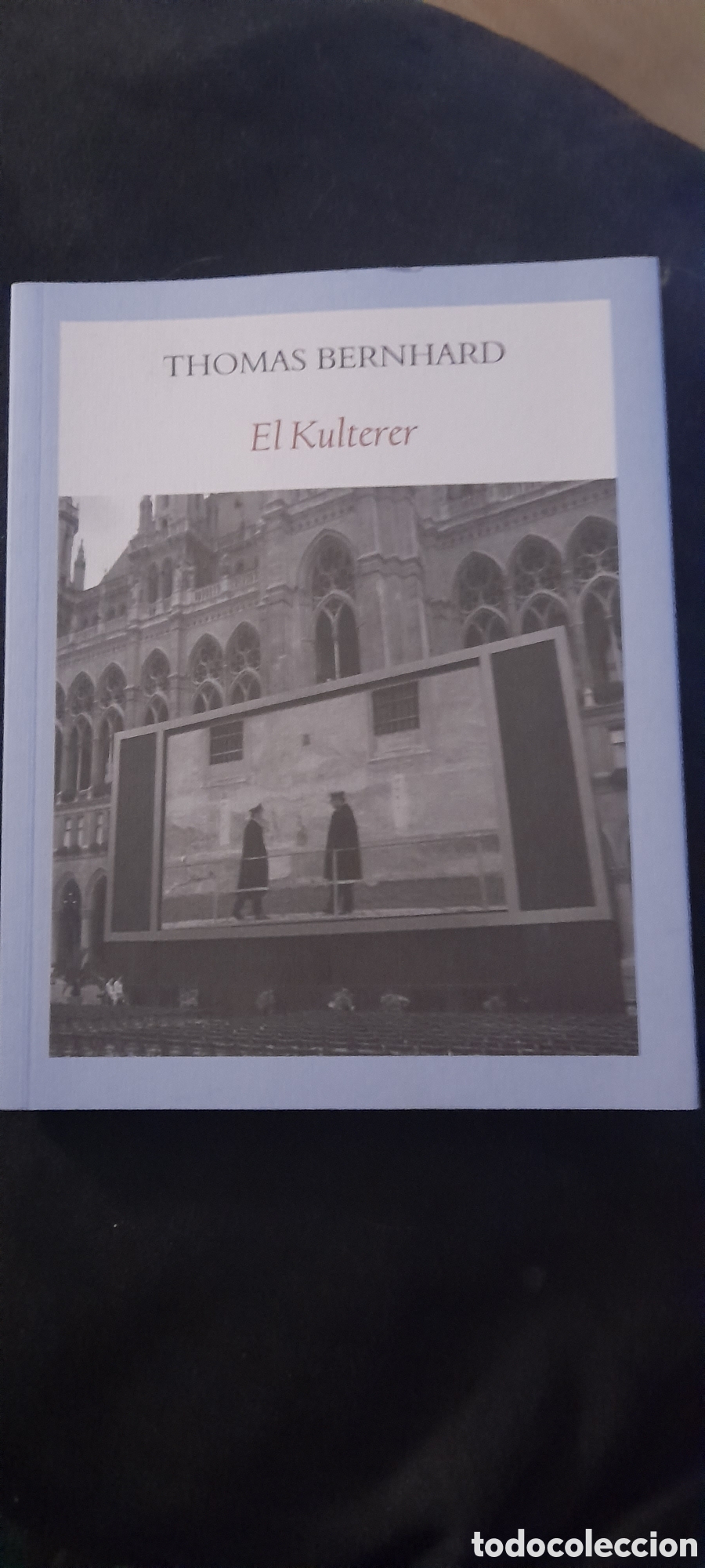 Libros: El kulterer. Thomas Bernhard - Foto 1