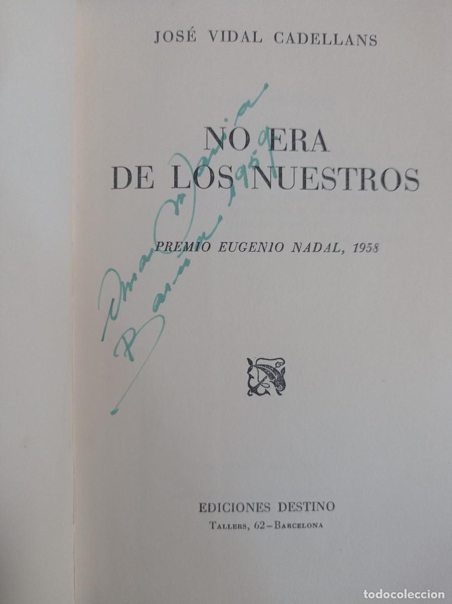 Libros: No era de los nuestros Jos&eacute; Vidal Cadellans 1959 - Foto 3