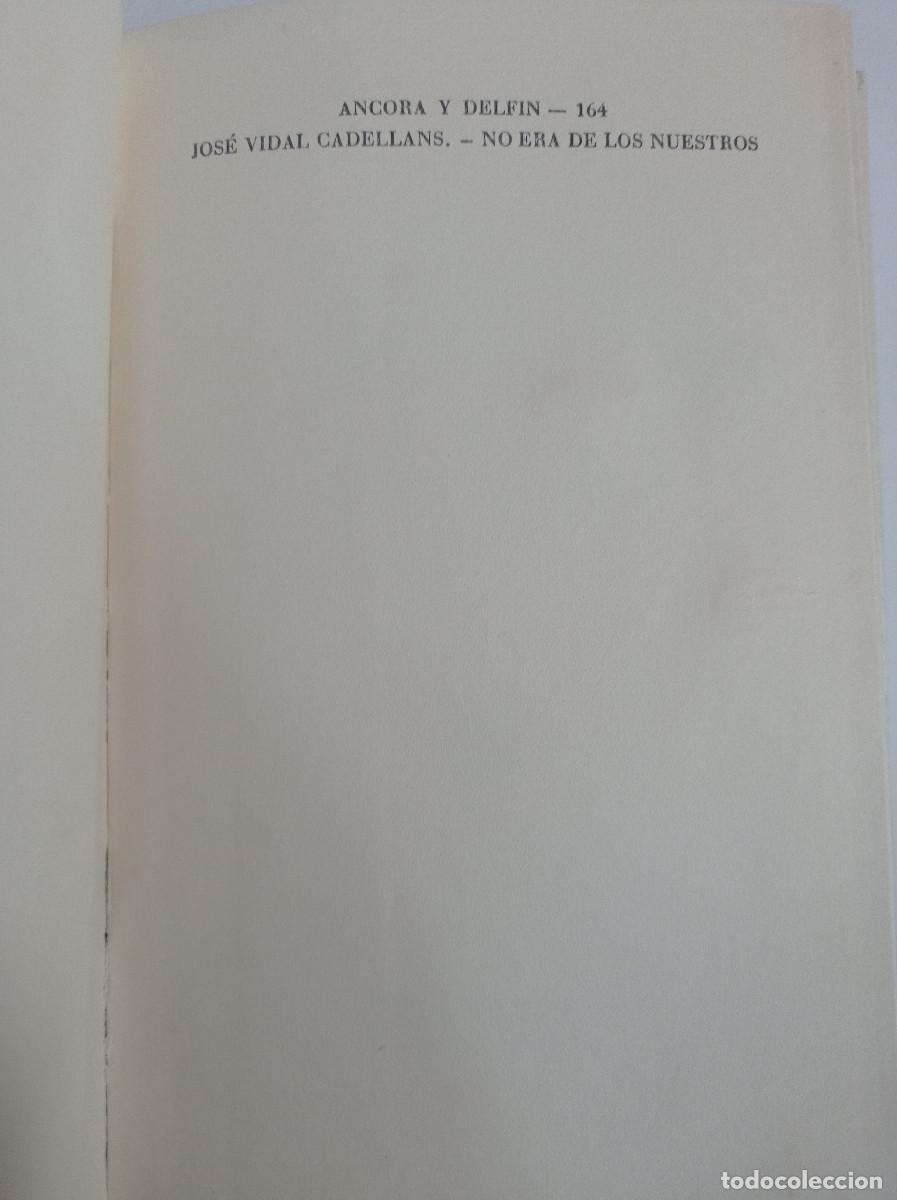 Libros: No era de los nuestros Jos&eacute; Vidal Cadellans 1959 - Foto 6