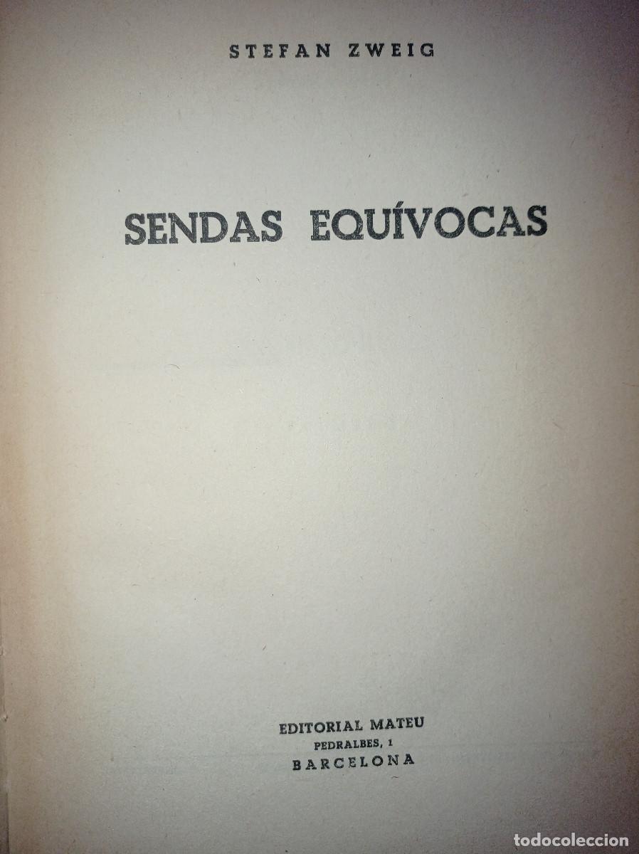 Libros: Sendas equ&iacute;vocas.Stefan Zweig, - Foto 2