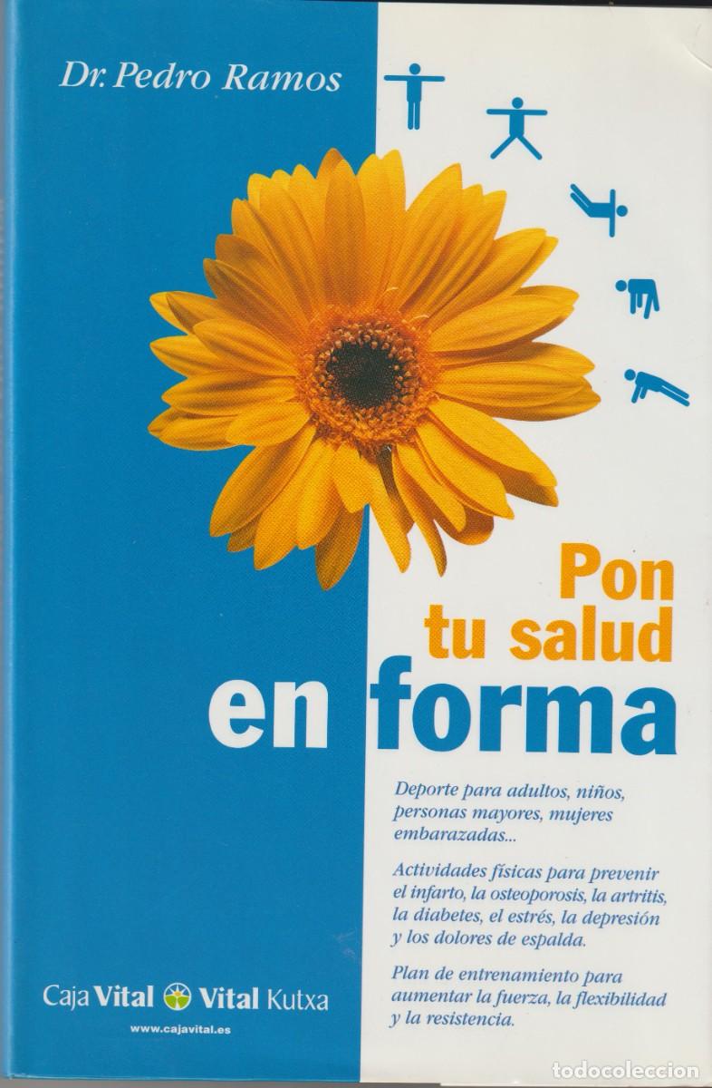Libros: PON TU SALUD EN FORMA - Dr. PEDRO REMOS - Foto 1