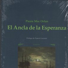 Libros: EL ANCLA DE LA ESPERANZA. PIERRE MAC ORLAN. IKUSAGER. 1ªEDICIÓN. 2006. RETRACTILADO.