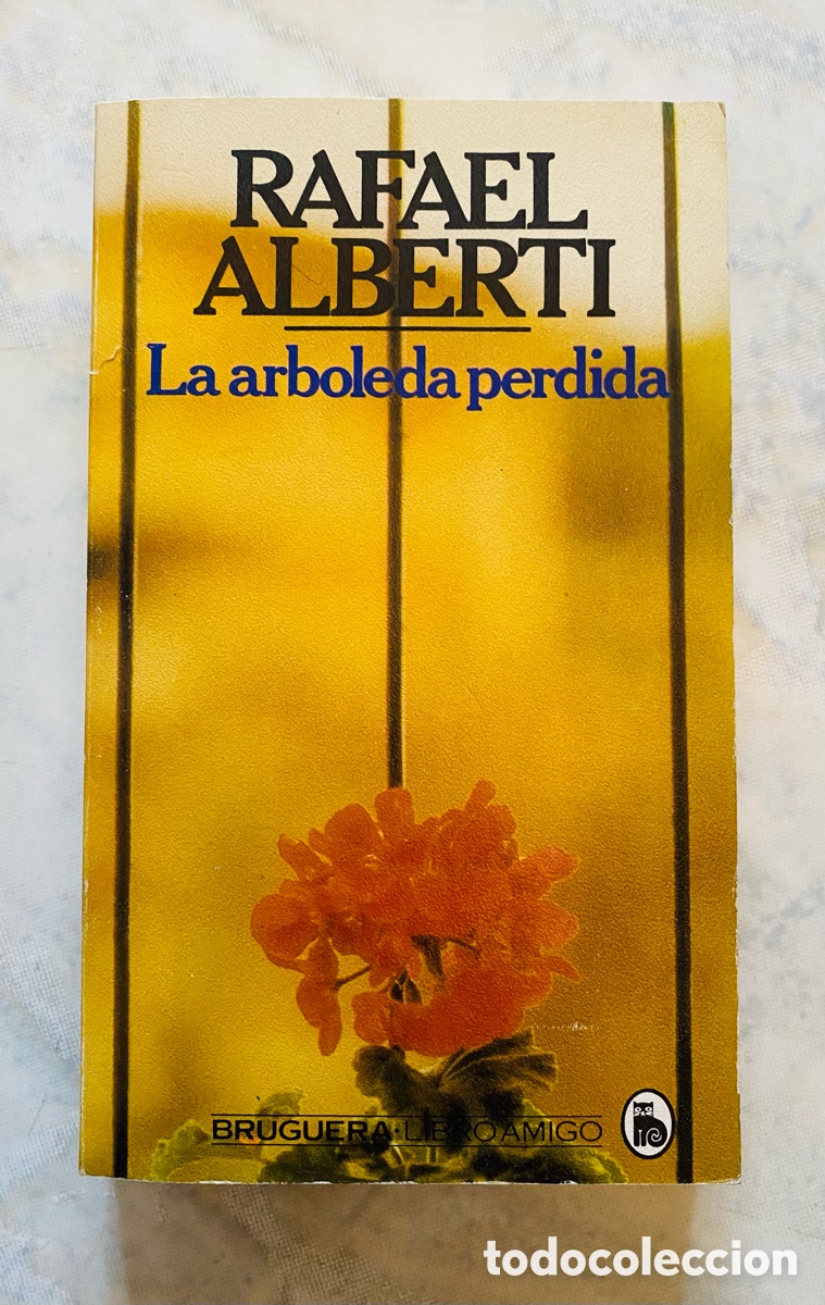Libros: LIBRO RAFAEL ALBERTI LA ARBOLEDA PERDIDA - Foto 1