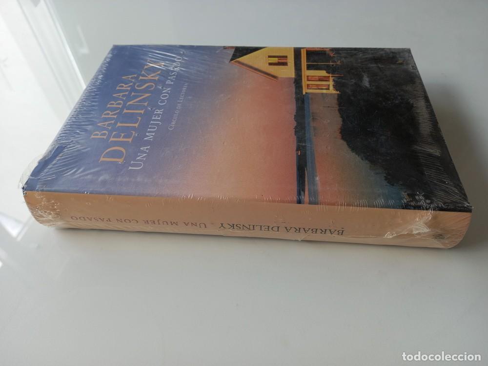 Libros: UNA MUJER CON PASADO. B&aacute;rbara Delinsky. (Nuevo) - Foto 3