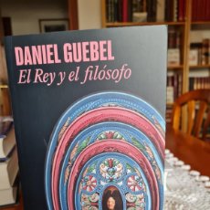 Libros: EL REY Y EL FILOSOFO. AUT. DANIEL GUEBEL, JMOLINA1946