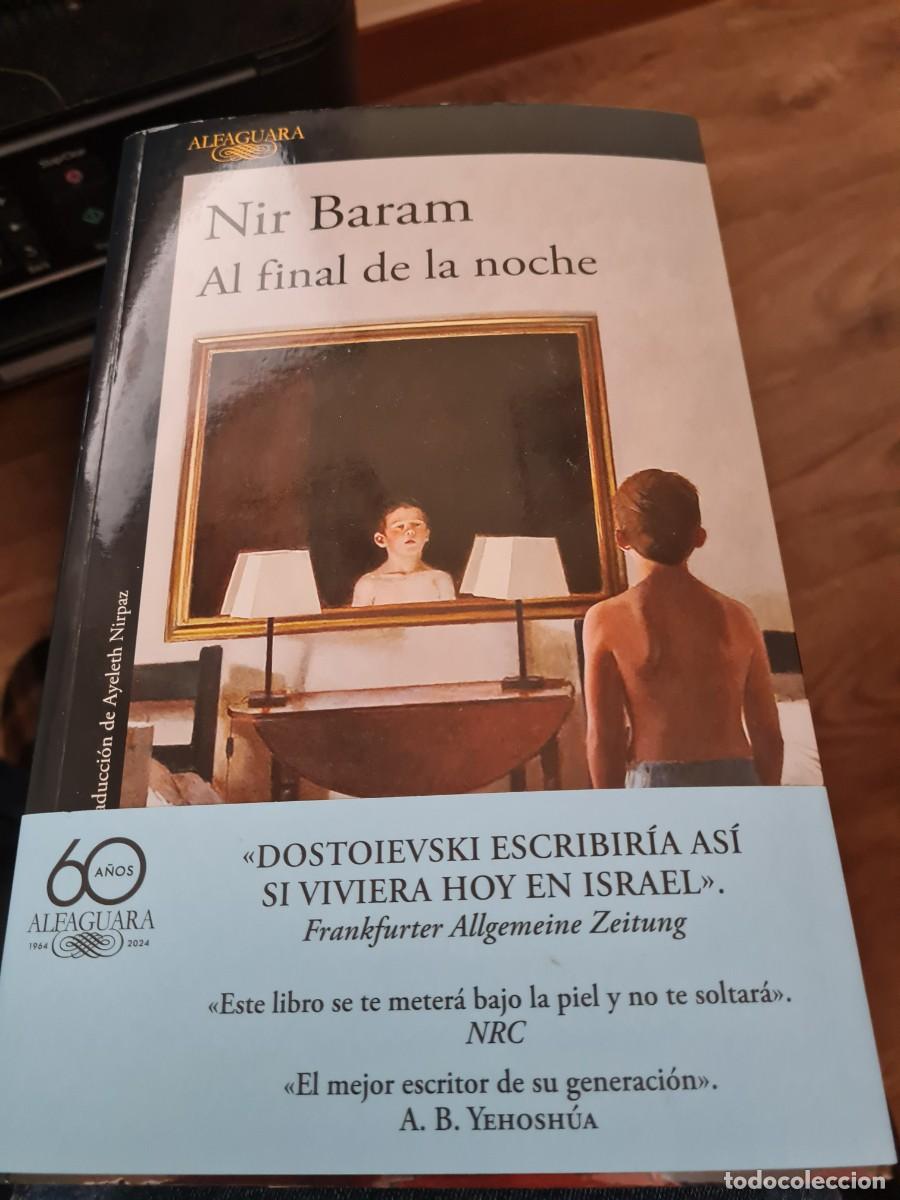 Libros: Al final de la noche. Aut. Nir Baram, jmolina1946 - Foto 1