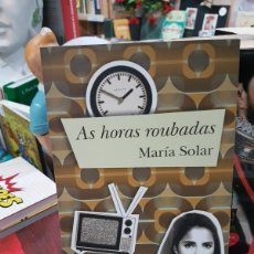 Libros: AS HORAS ROUBADAS (EDICIÓN EN GALLEGO) MARIA SOLAR (T)