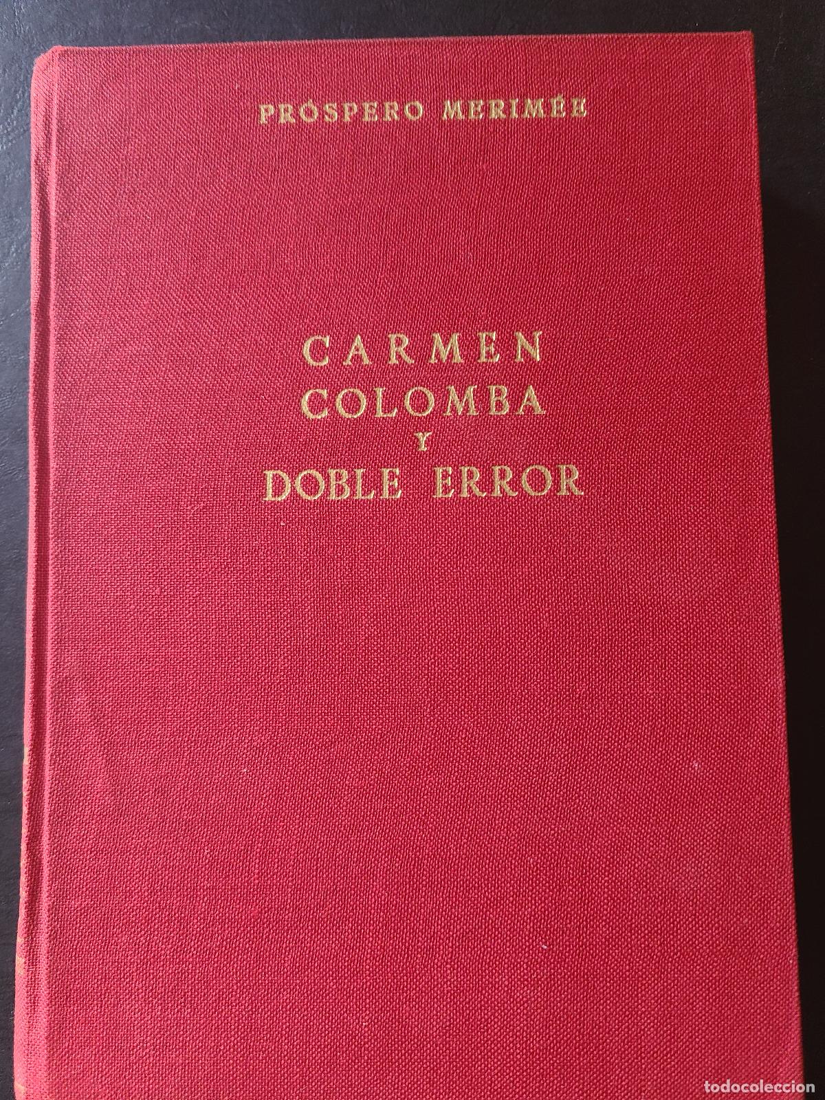 Libros: Carmen. Colomba. Doble error. Pr&oacute;spero Merim&eacute;e - Foto 2