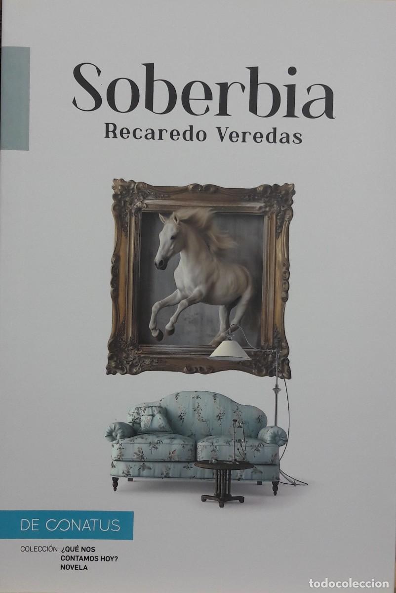 Libros: Soberbia, Recaredo Veredas, De Conatus - Foto 1