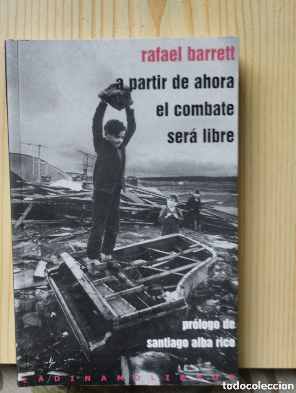 Libros: A PARTIR DE AHORA EL COMBATE SER&Aacute; LIBRE. - Foto 1