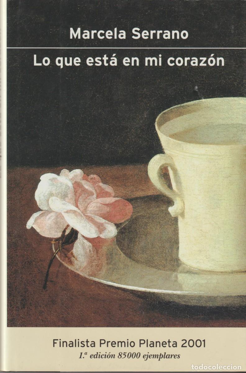 Libros: LO QUE ESTA EN MI CORAZON - MARCELA SERRANO - Foto 1