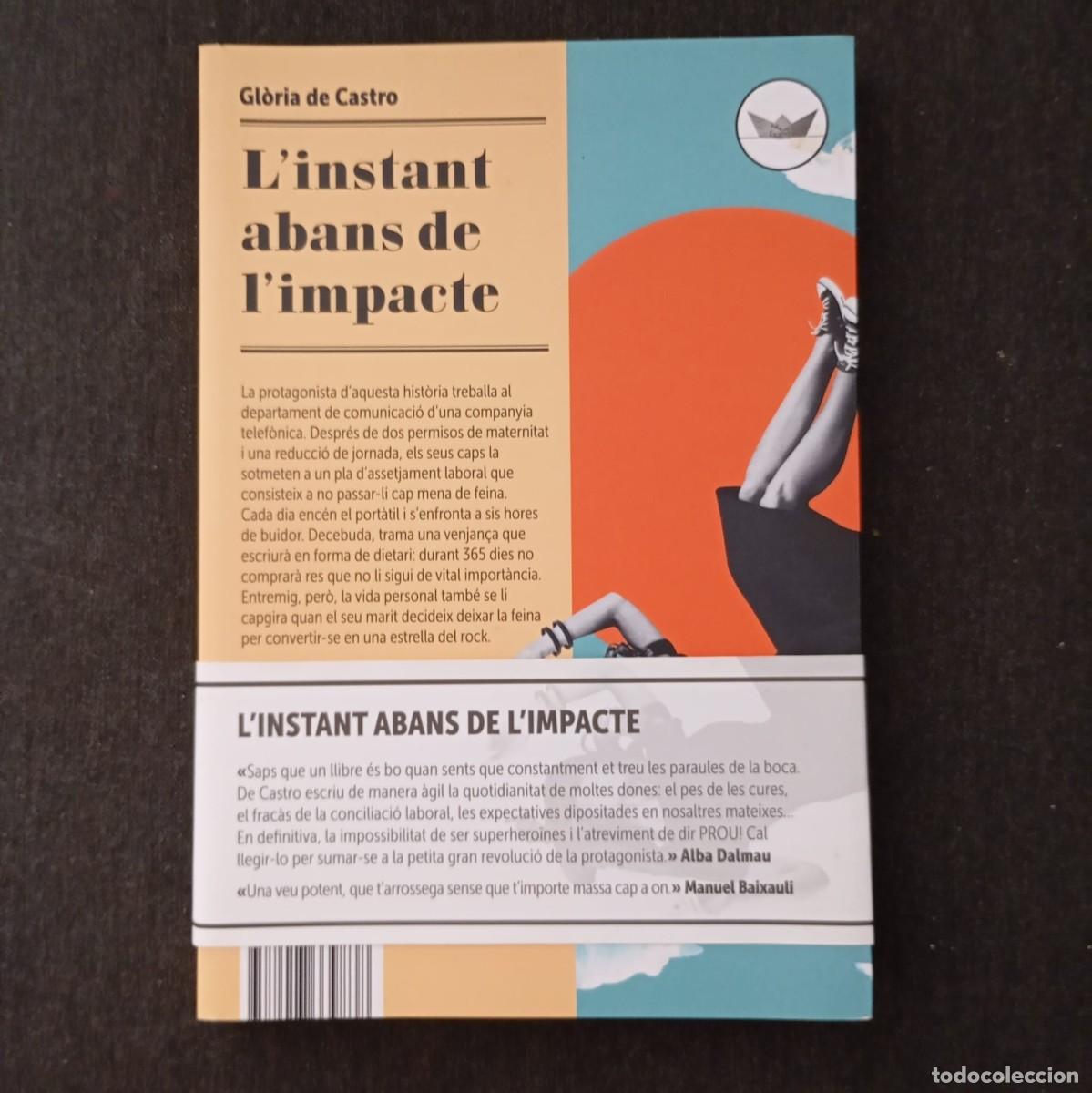 Libros: LINSTANT ABANS DE LIMPACTE - GL&Ograve;RIA DE CASTRO (1a EDICI&Oacute;, EN CATAL&Agrave;) - Foto 1