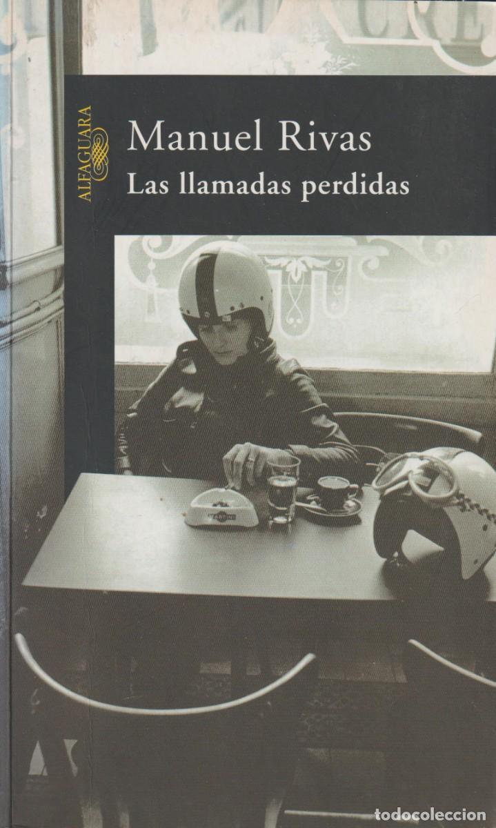 Libros: LAS LLAMADAS PERDIDAS - MANUEL RIVAS - Foto 1