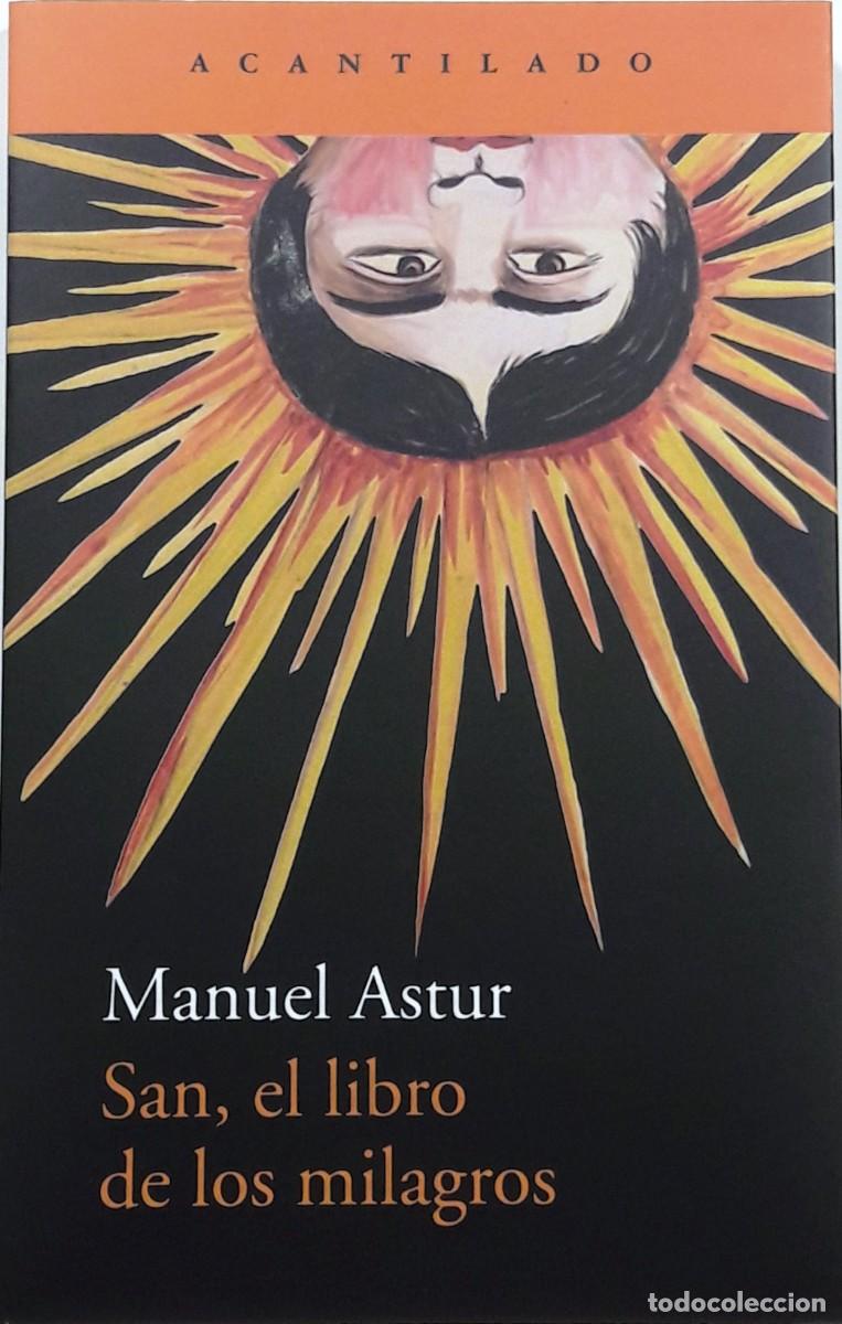Libros: San, el libro de los milagros, Manuel Astor, Acantilado - Foto 1