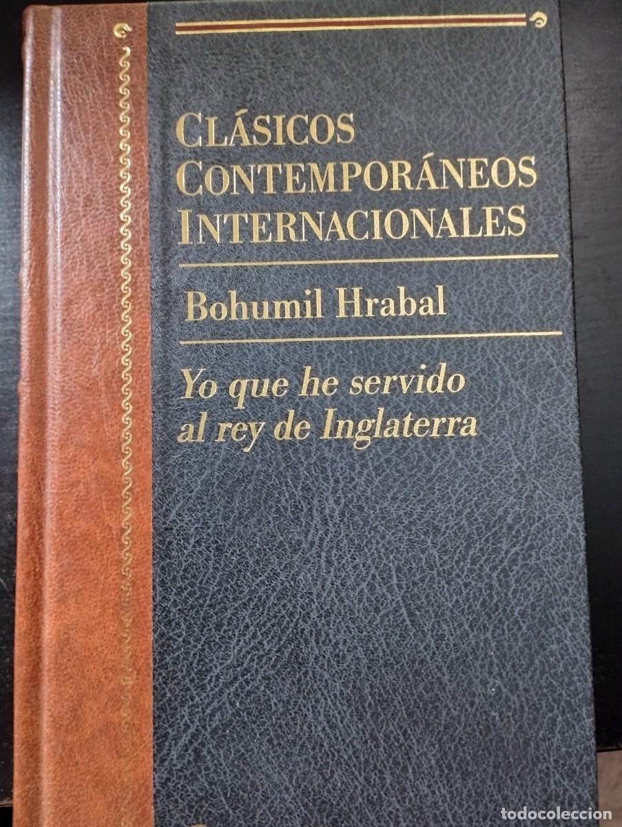 Libros: YO QUE HE SERVIDO AL REY DE INGLATERRA (BOHUMIL HRABAL) - Foto 1