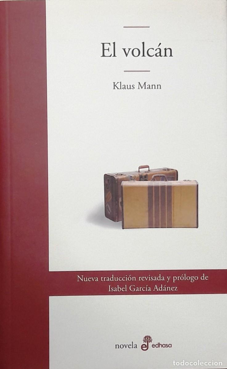 Libros: El volc&aacute;n, Klaus Mann, Edhasa - Foto 1