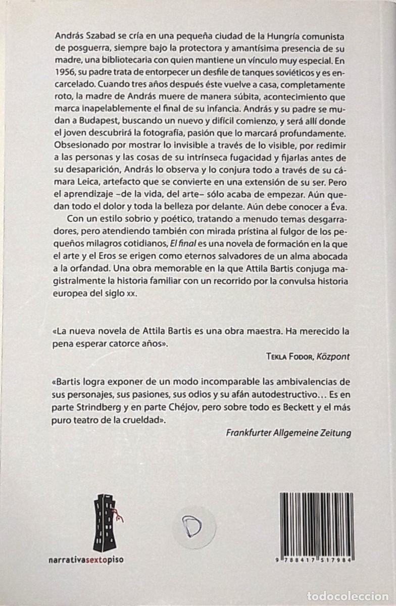 Libros: El final, Attila Bartis, Sexto Piso Editorial - Foto 2